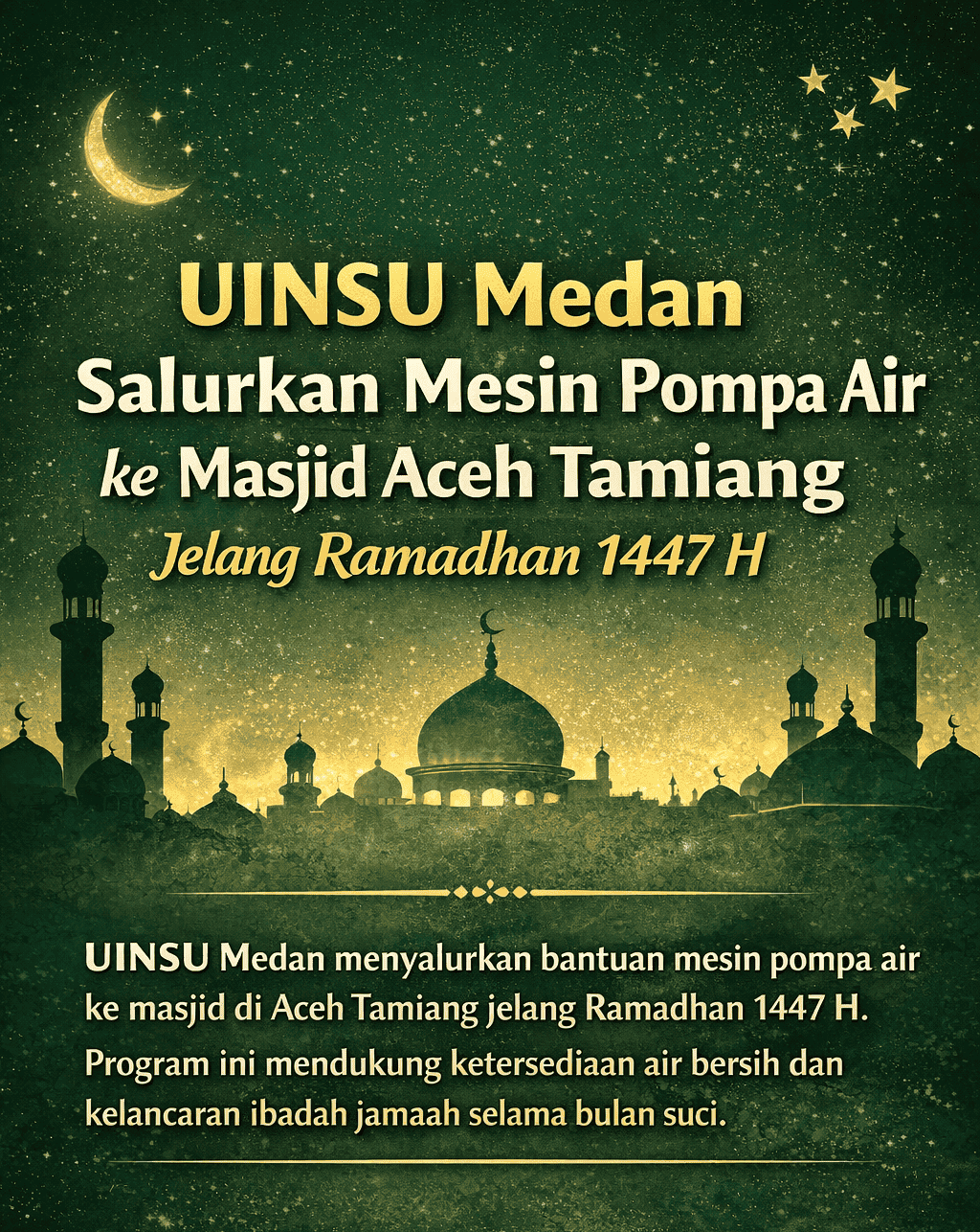 Satgas Tanggap Bencana UIN Sumatera Utara Medan Salurkan Mesin Pompa Air untuk Masjid di Aceh Tamiang